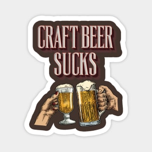 Craft Beer Sucks Magnet