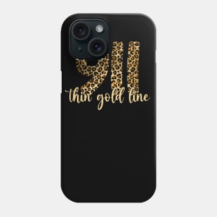 911 Thin Gold Line Dispatcher Leopard Print Phone Case