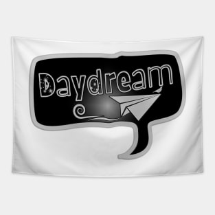 Daydream. Motivational message to not stop dreaming. Tapestry