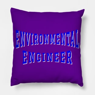 Environmental Engineer in Blue Color Text Pillow