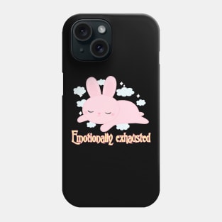 Emotionally exhausted Phone Case