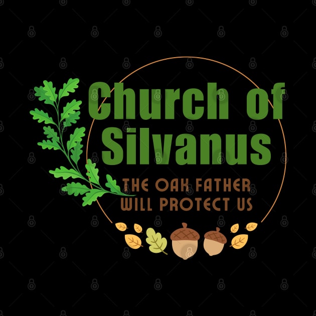 Church of Silvanus! The Allmighty Oak Father Worship by CursedContent