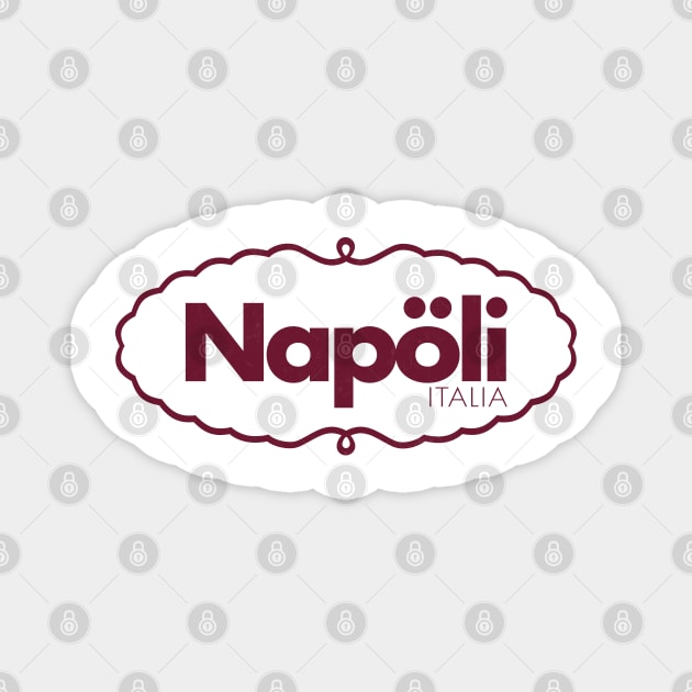 Napoli, Italia -- Retro Italian Region Design Magnet by DankFutura