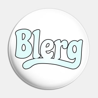 BLERG Pin