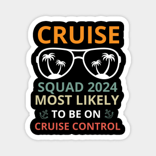 On Cruise Control Squad family vacation cruise Ship travel Magnet