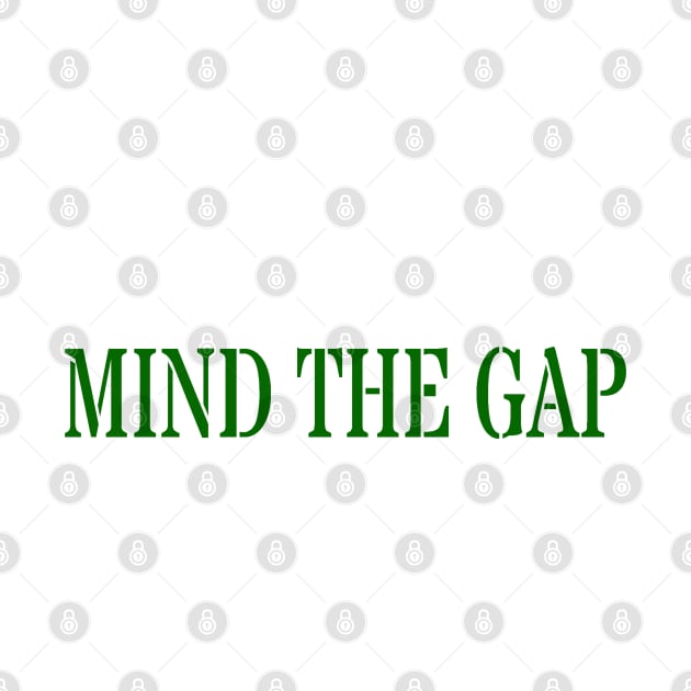 MIND THE GAP by PLANTONE