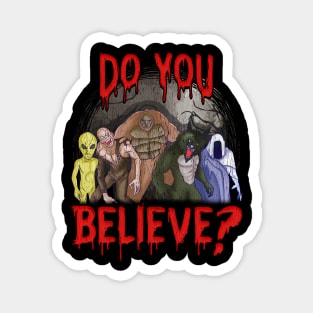 Do you believe in monsters Magnet