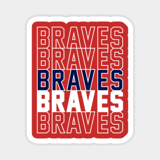 BRAVES Magnet