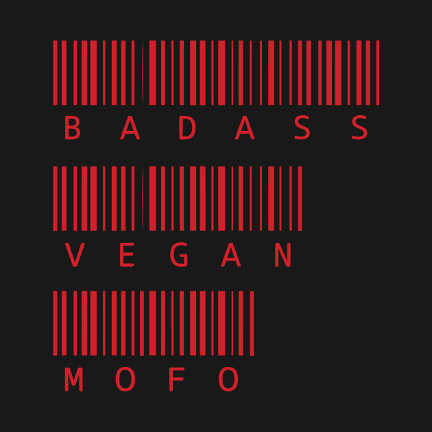 Badass vegan mofo by aveganmars