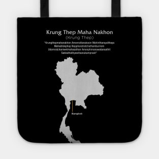 Bangkok Thailand: Longest City Name (ceremonial); "Krung Thep Maha Nakhon" on a Dark Background Tote