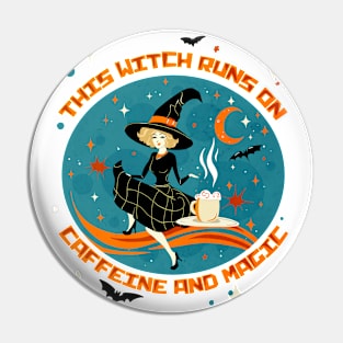 This Witch Runs on Caffeine and Magic Pin