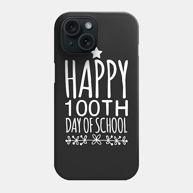 Happy 100th Day of school Phone Case by captainmood