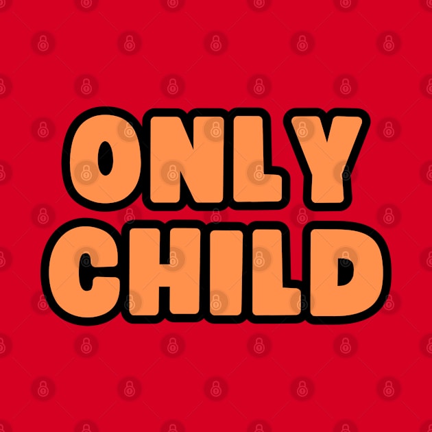 Only Child by Spatski