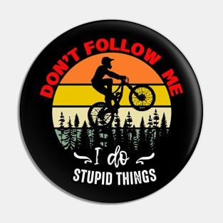 Don't follow me Pin