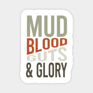 Cowboy Quote Mud Blood Guts And Glory Magnet