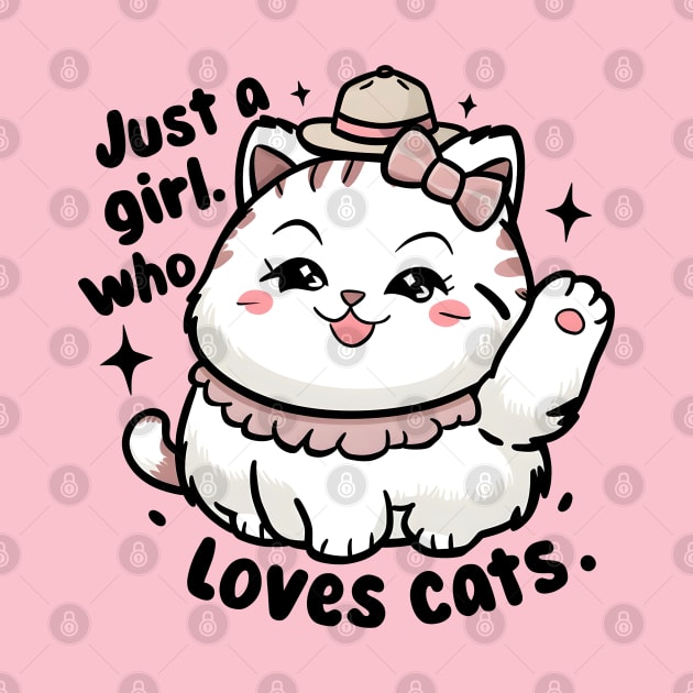 Just a Girl Who Loves Cats & a cute white kitten smiles happy by KENG 51