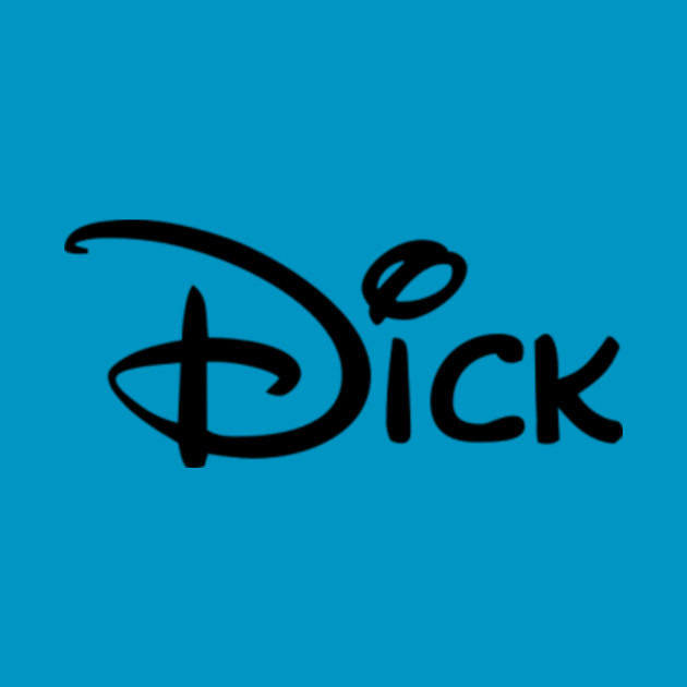 D*ck (Disney) - Penis - T-Shirt | TeePublic