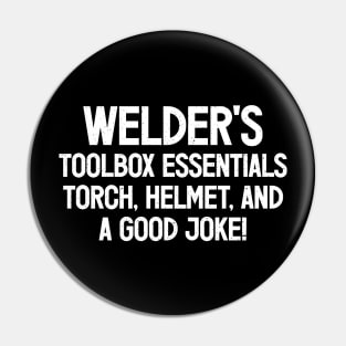 Welder's Toolbox Essentials Torch, Helmet, and a Good Joke! Pin