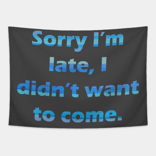 Sorry I'm late Tapestry by CindersRose