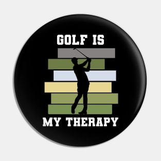 Golf Is My Therapy Pin