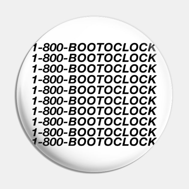 1-800-BOOTOCLOCK Pin by SmittenVisions