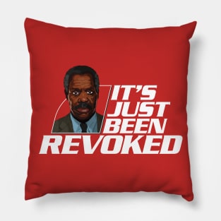 "It's just been revoked." Pillow