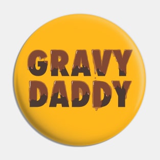 Gravy Daddy Pin