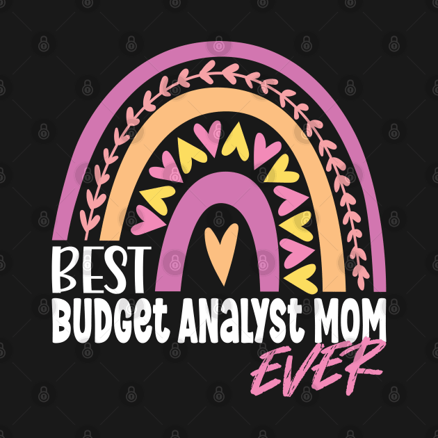 Best Budget Analyst Mom Ever by White Martian