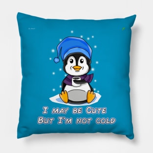 Cute But Not Cold Pillow