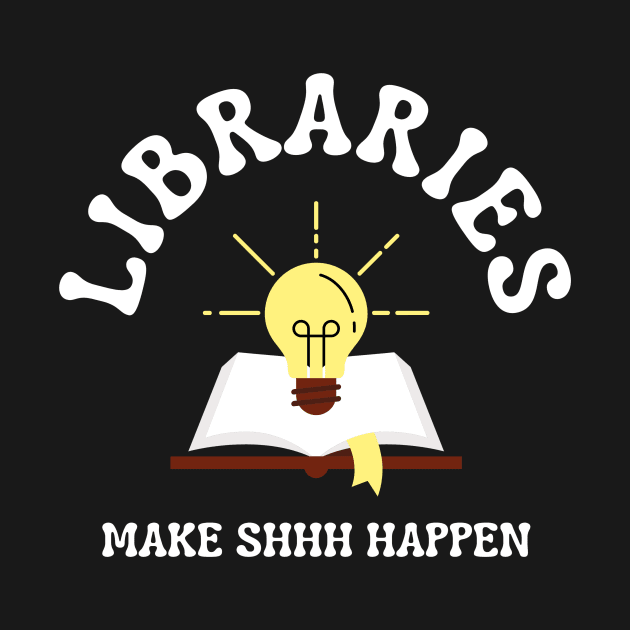 Libraries Make Shhh Happen by radicalreads