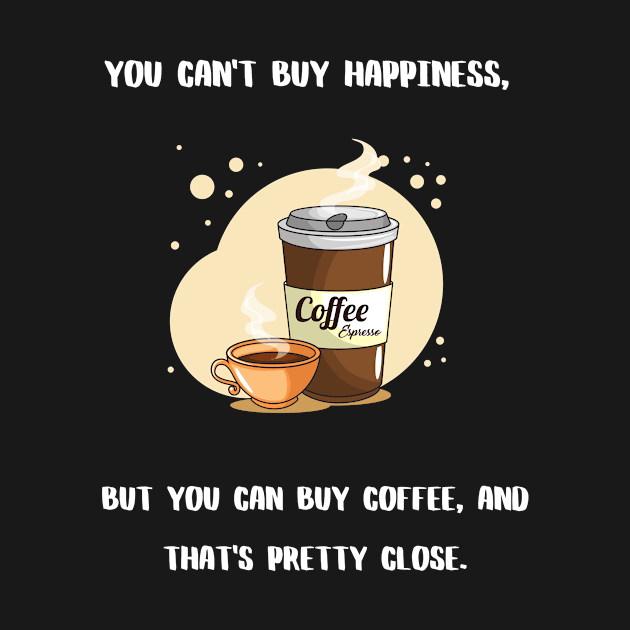 You can't buy happiness coffee by CoffeeBeforeBoxing