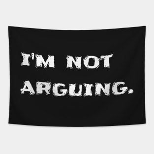 I'm not arguing Tapestry