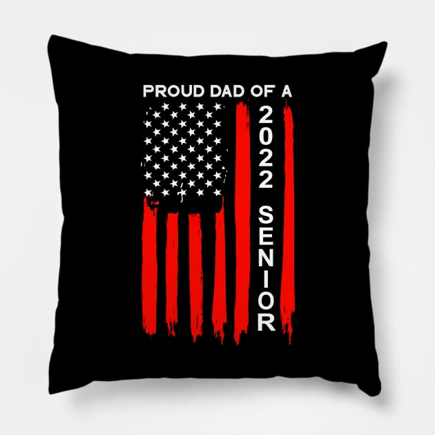 Proud Dad of a 2022 Senior Pillow by KsuAnn