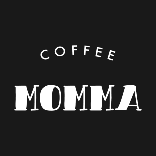 Coffee Momma White Typography T-Shirt