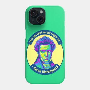 Søren Kierkegaard Portrait and Quote Phone Case