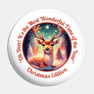Oh Deer! It's the Most Wonderful Time of the Year Pin