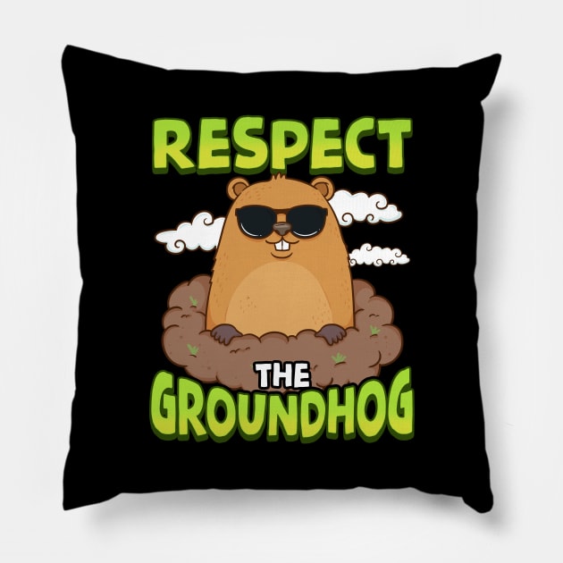 Cute & Funny Respect The Groundhog Pillow by theperfectpresents