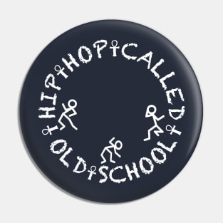 A Hip Hop Called Old School Pin