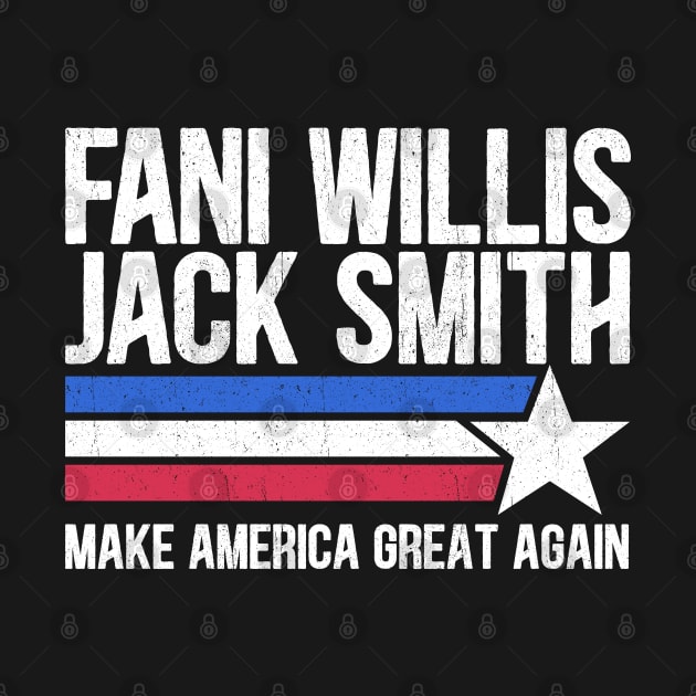 Fani Willis Jack Smith For President 2024 Funny Political retro quote by RetroPrideArts