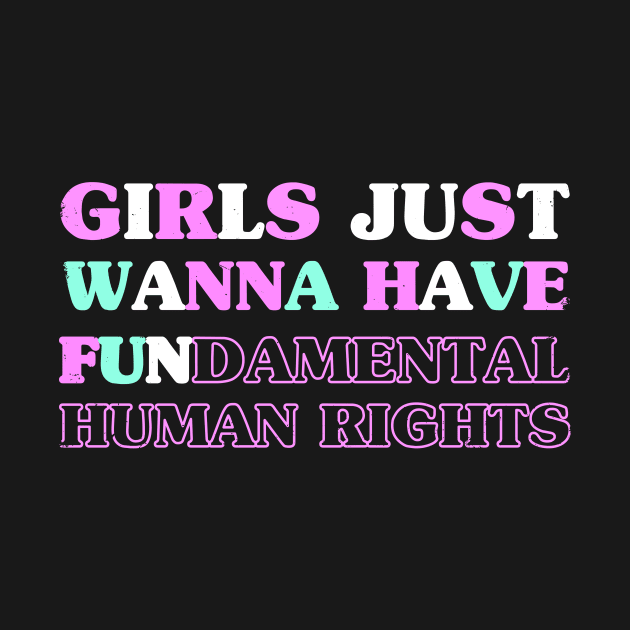 Girls Just Wanna Have by Riel
