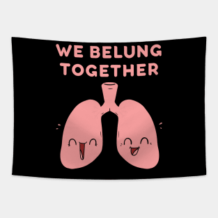 We Belung Together Tapestry