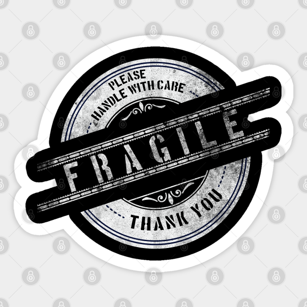 Please Handle With Care Fragile Label Fragile Label Sticker Teepublic