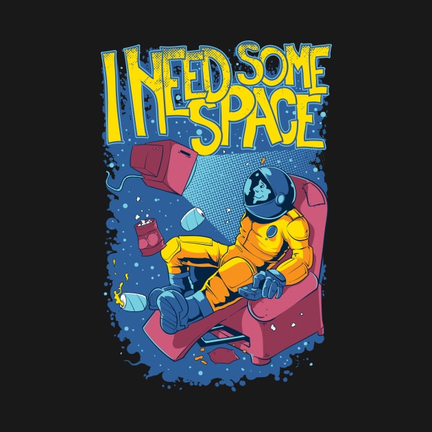 i need some space t shirt 2019 by taqynizar