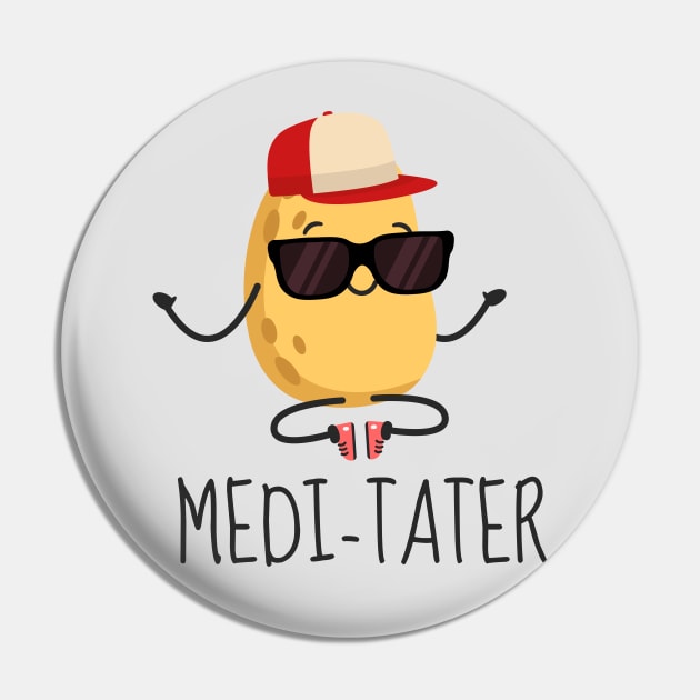 Cool Potato Medi-Tater Meditating Pin by DesignArchitect