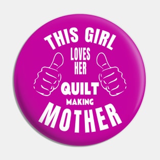 Mother's Day Love Quilt Making Mother Pin