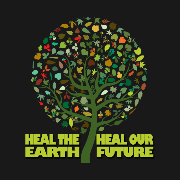 heal the earth heal our future by likbatonboot