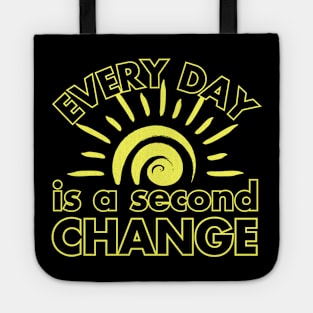 Renewed Hope: Every Day is a Second Chance Tote