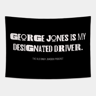 George Jones Is My Designated Driver Tapestry