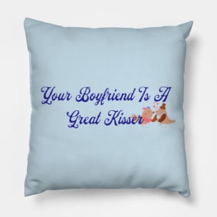 Your Boyfriend Is A Great Kisser, Birds Pillow