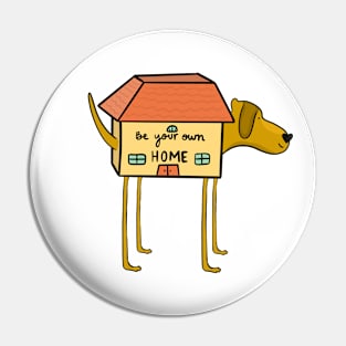 Be your own HOME v3 Pin